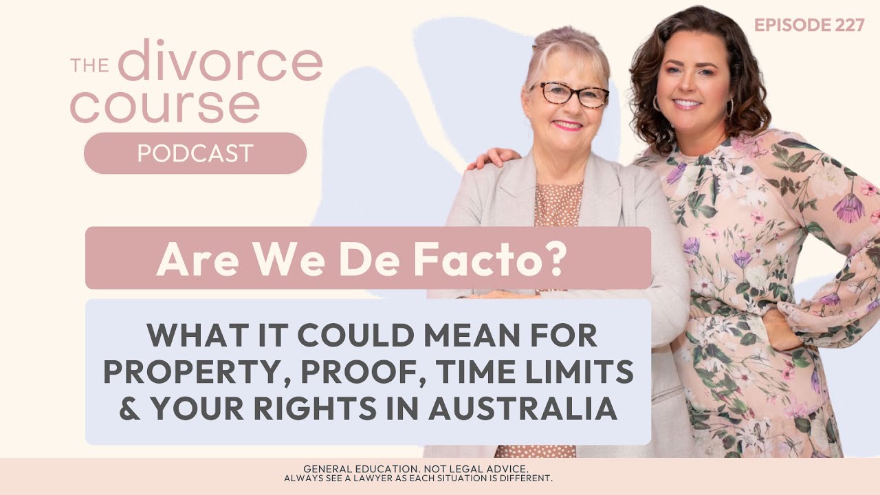 Are we De Facto? What it could mean for property, proof, time limits and you in the Family Court.