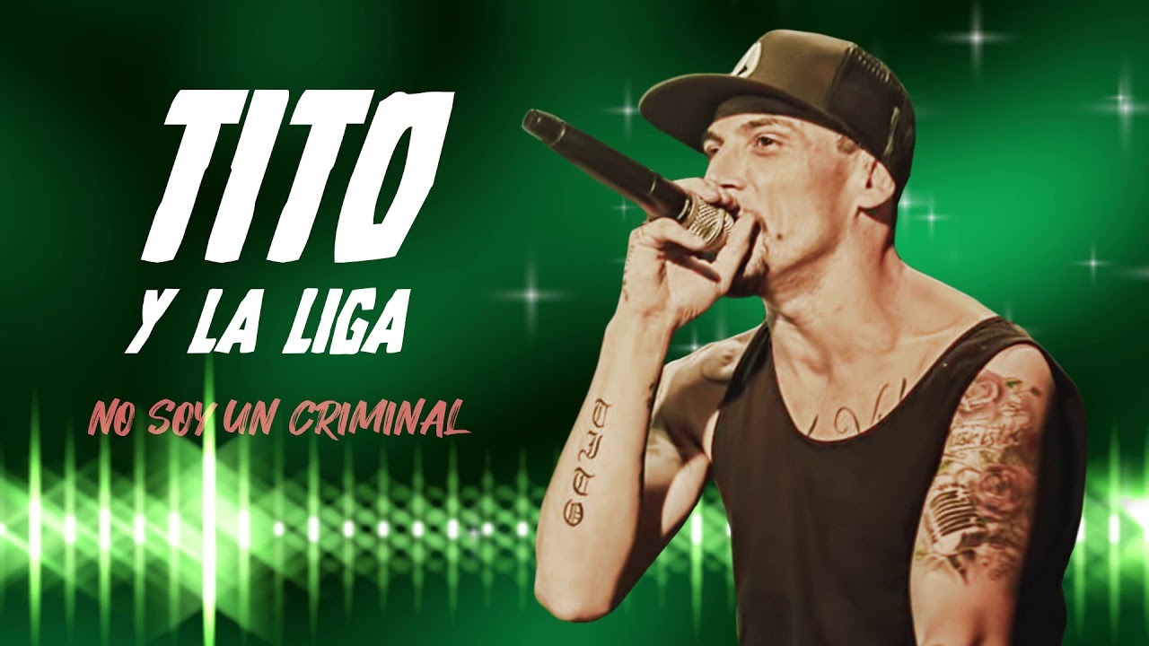 Tito y La Liga - No soy un criminal │ Cd Gracia Divina