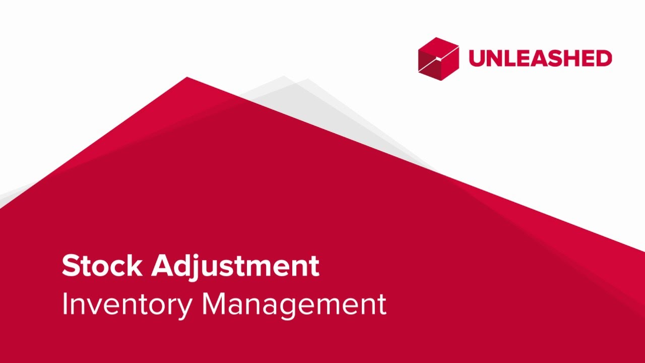 Unleashed Stock Adjustment