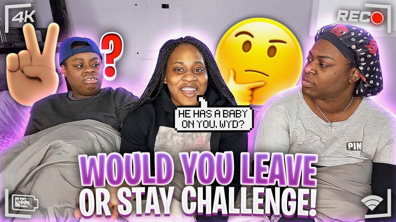 WOULD YOU LEAVE OR STAY CHALLENGE ( HILARIOUS 🤣)