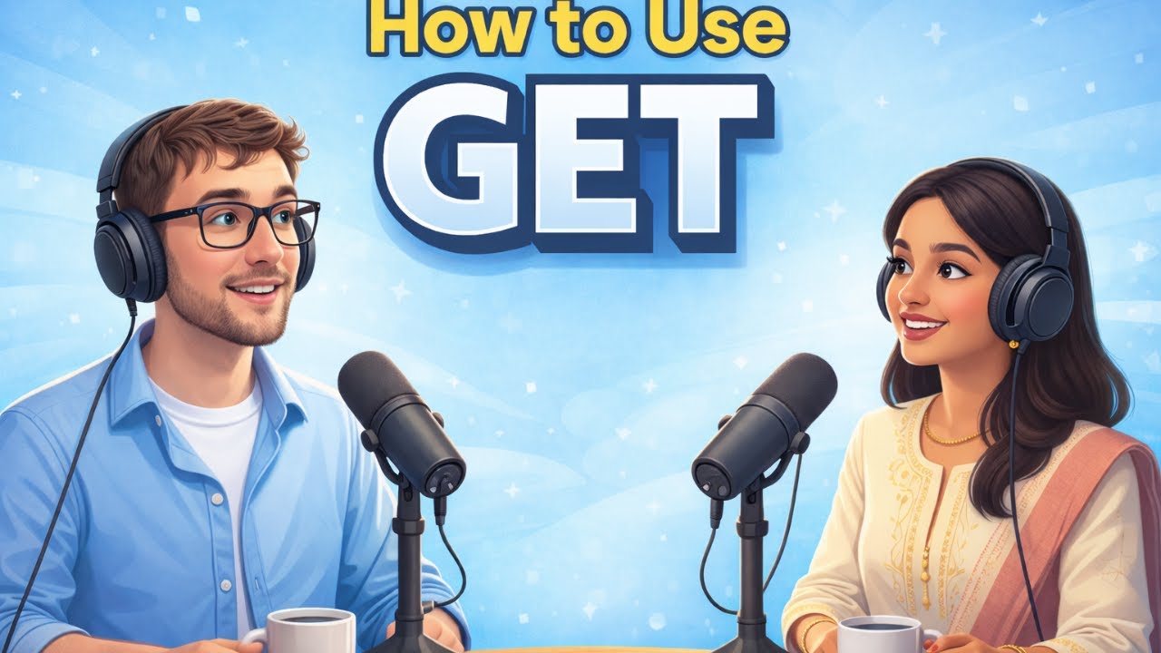 Learn English with Real Conversations | How to Use GET Naturally (Everyday English)