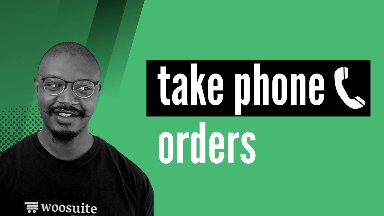 How to Take WooCommerce Phone Orders (& Manual Orders)