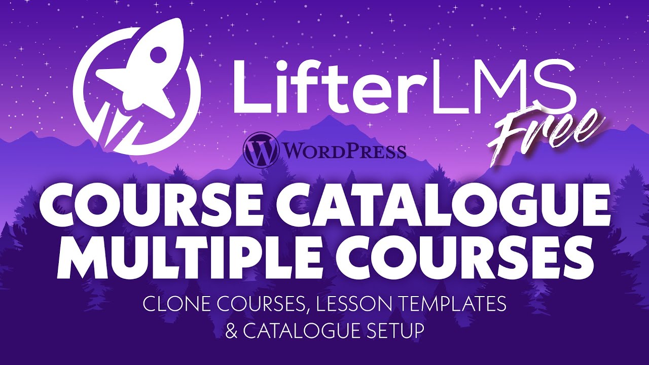 Add a Course Catalogue to your Multiple Courses Online E-Learning site in LifterLMS FREE