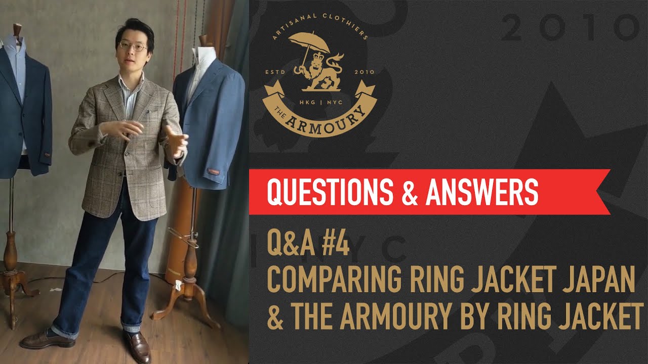 Q&A #4 Comparing Ring Jacket Japan and The Armoury by Ring Jacket