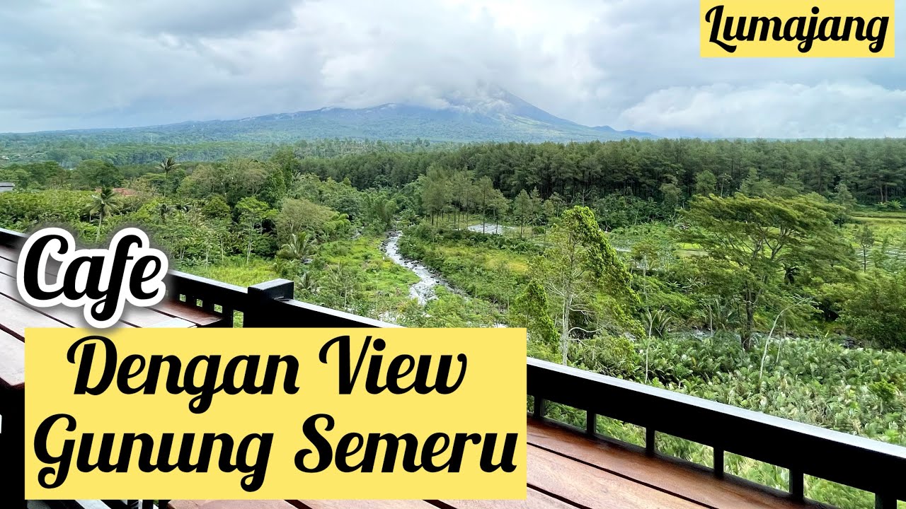 LUMAJANG 📍VIEW GUNUNG SEMERU - PINUS SEWU CAFE DENGAN VIEW TERCANTIK Di Lumajang