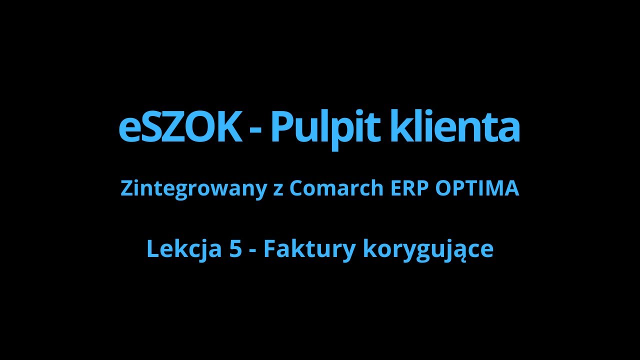 eSZOK BR by CTI - wystawianie faktur korygujących