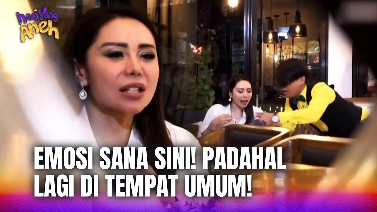 Femmy Orangnya Emosian Banget! Mana Gatau Tempat! | Hari Yang Aneh Eps 44 Full