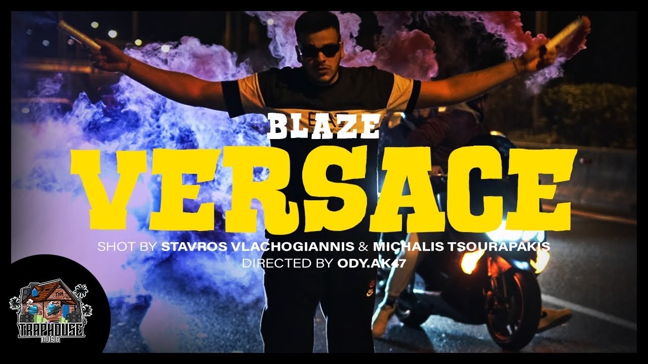 BLAZE - VERSACE (Official Music Video)