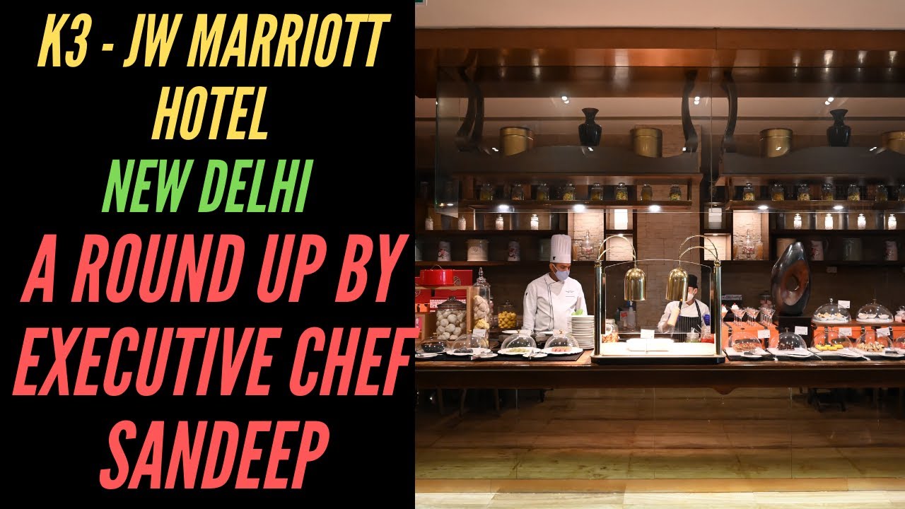 K3 - JW Marriott Hotel, New Delhi Aerocity | Hotel Roundup | K3 - New Delhi's Food Theatre