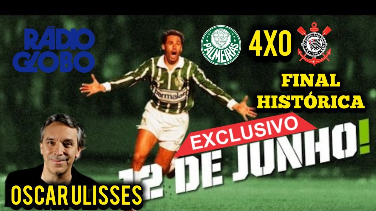 OSCAR ULISSES Palmeiras 4x0 Corinthians 12/06/1993 FInal do Paulistão Rádio Globo