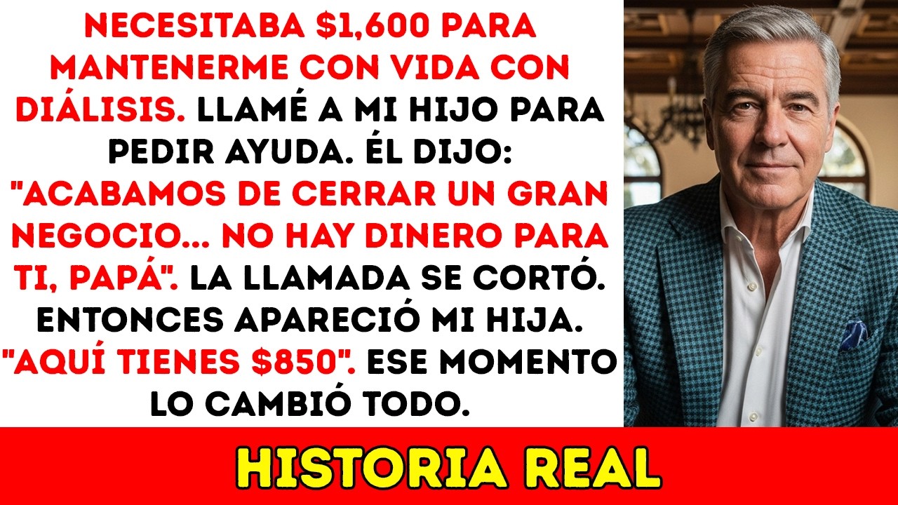 Mi Hijo Rico Rechazó $1,600 Para Salvarme — Mi Hija Pobre Me Dio Todo