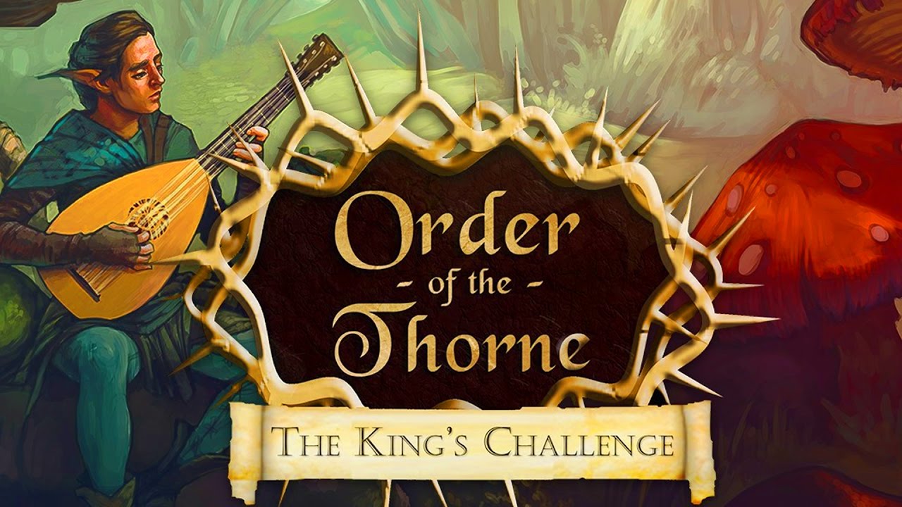 СТРИМ►The Order of the Thorne - The King's Challenge [ОЛДСКУЛЬНЫЙ КВЕСТ]русский язык  обзор