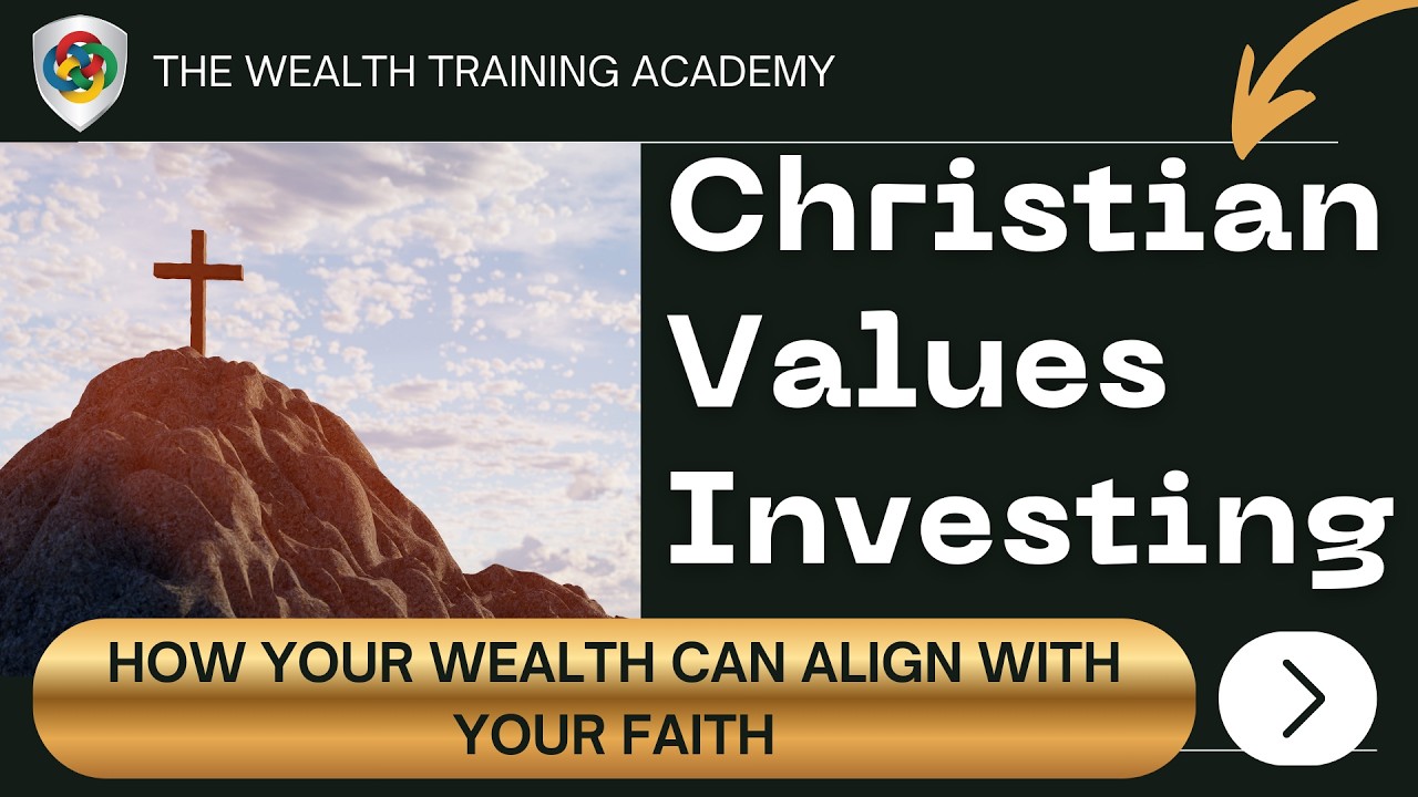 Investing for Christians: How to Align Your Wealth with Your Faith