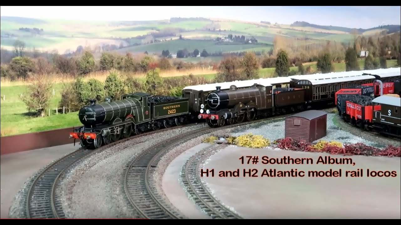 17# Southern Album, Marsh H1 and H2 Atlantic class OO scale model locos of the Southern Railway
