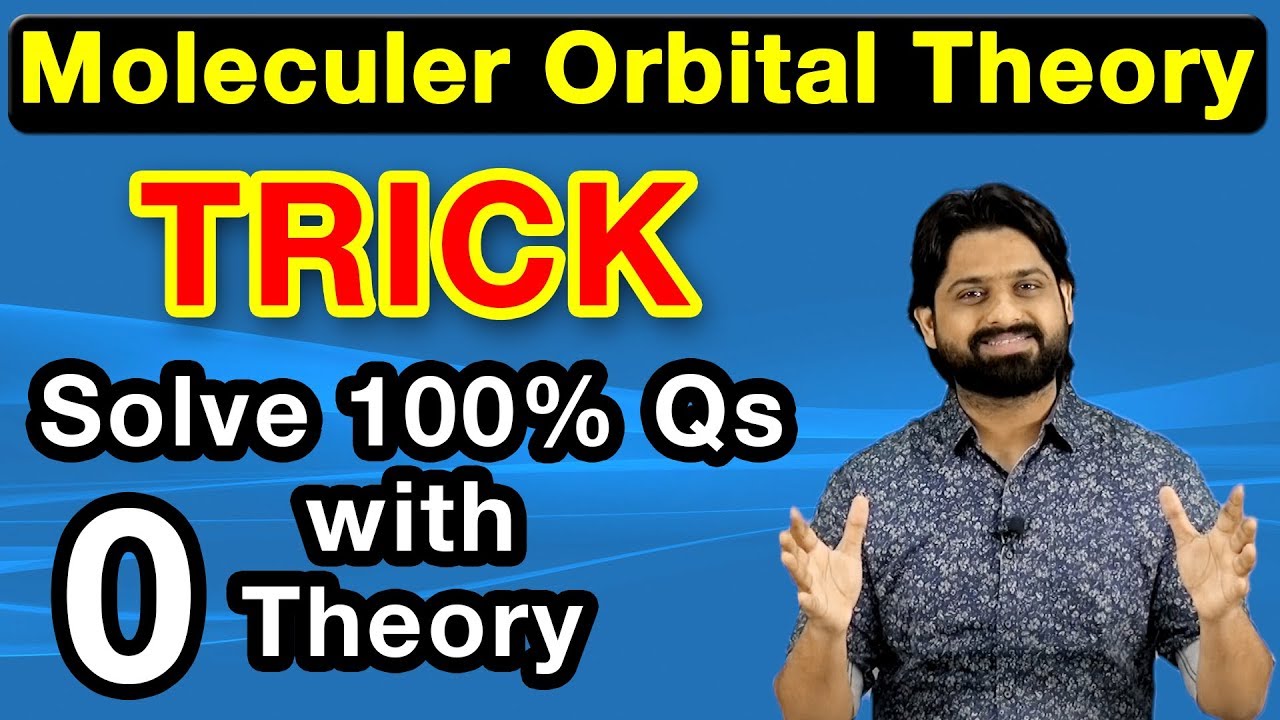 Super Trick for Molecular Orbital Theory | Chemical bonding class 11 | Narendra Sir (IITB 03 AIR445)