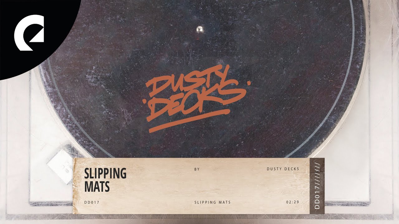 Dusty Decks - Slipping Mats