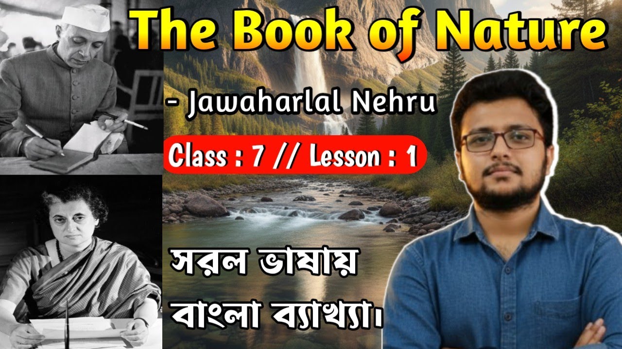 The Book Of Nature Class 7 || The Book Of Nature  Jawharlal Neheru || Bengali Meaning Explanations|