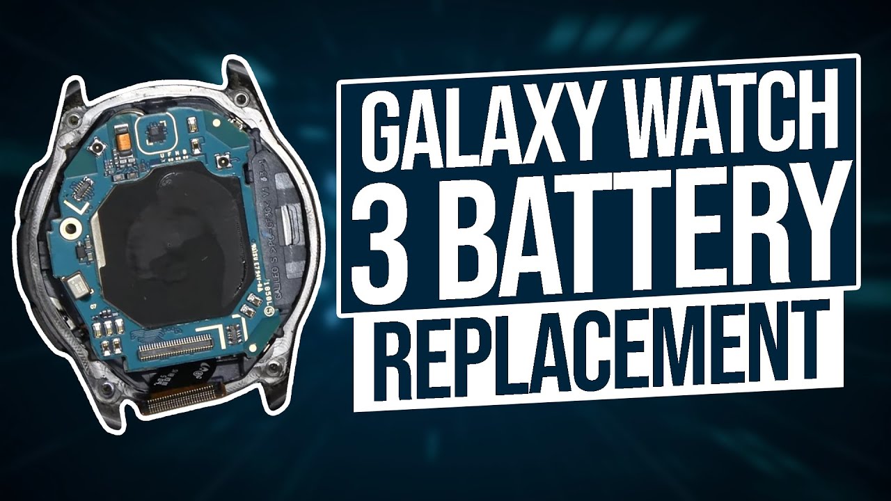 ПОДРОБНОЕ ОПИСАНИЕ замены батареи Galaxy Watch 3