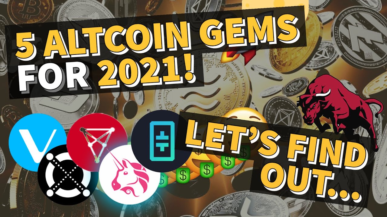 5 ALTCOIN GEMS FOR 2021 | GET RICH WITH CRYPTOCURRENCY