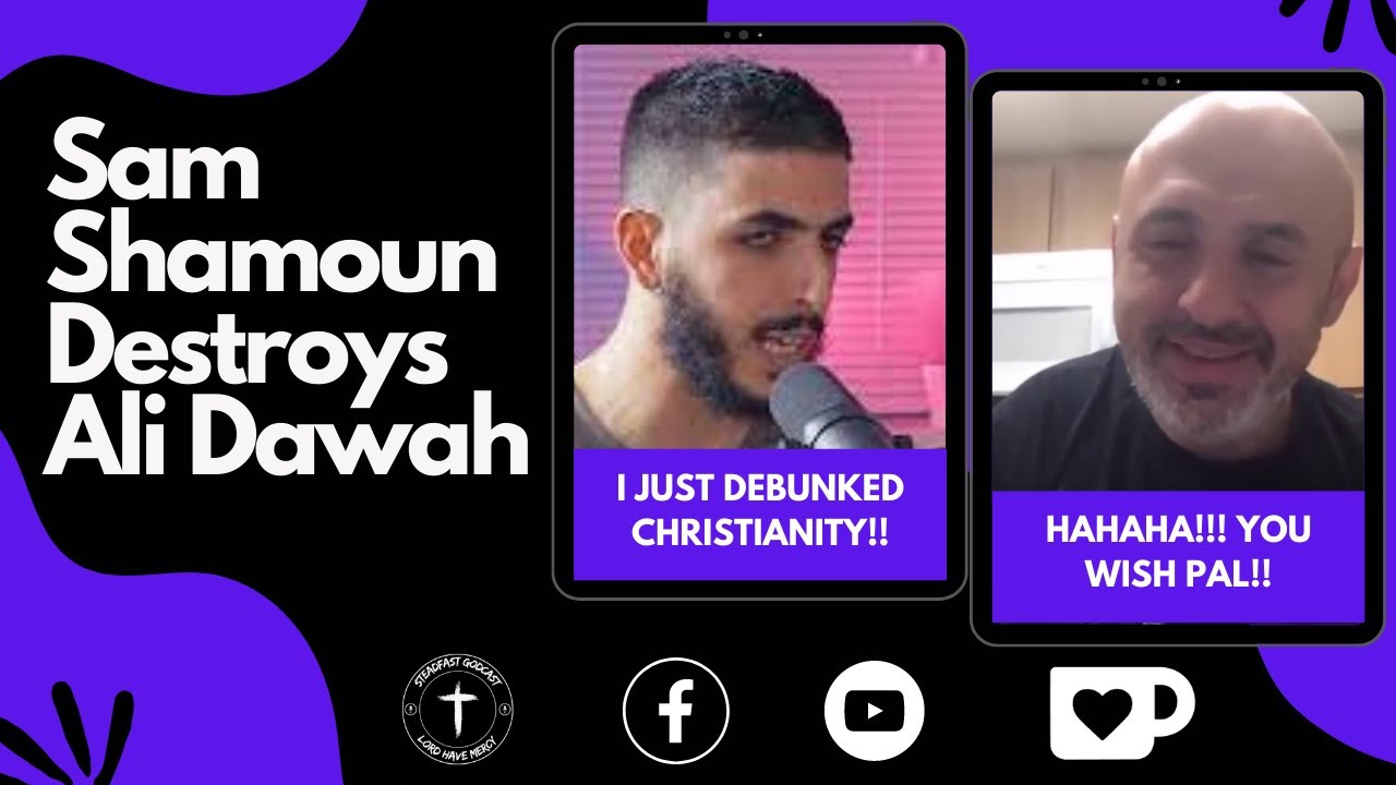 Sam Shamoun Debunks Ali Dawah Debunking Christianity (@shamounian)