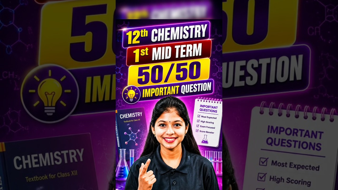 12th Chemistry 1st Mid Term 50/50 | Important Questions🔥#tnstateboard #shravaneemam