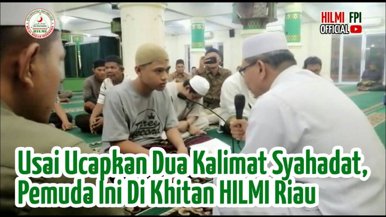 Usai Ucapkan Dua Kalimat Syahadat, Pemuda Ini Di Khitan HILMI Riau