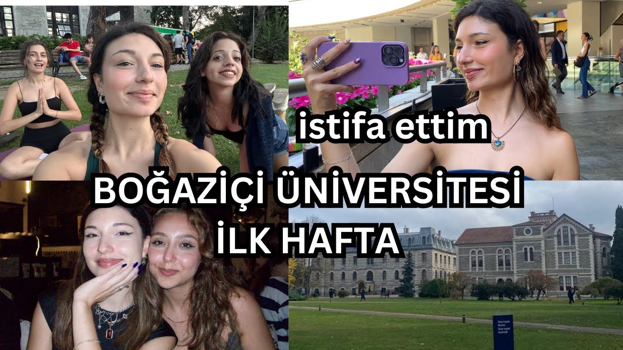 BOĞAZİÇİ ÜNİVERSİTESİ VLOG | İlk istifam