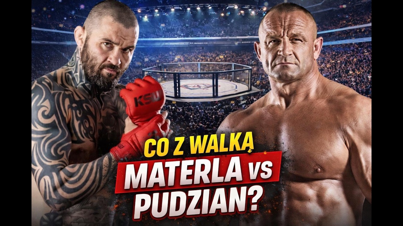 MATERLA VS PUDZIAN - KTO I KIEDY TO ZORGANIZUJE