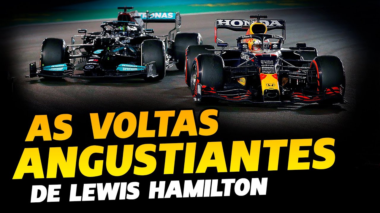 ANG&Uacute;STIA DE HAMILTON  E DESESPERO DE TOTO NAS VOLTAS FINAIS DO GP DE ABU DHABI 2021 | F&Oacute;RMULA 1