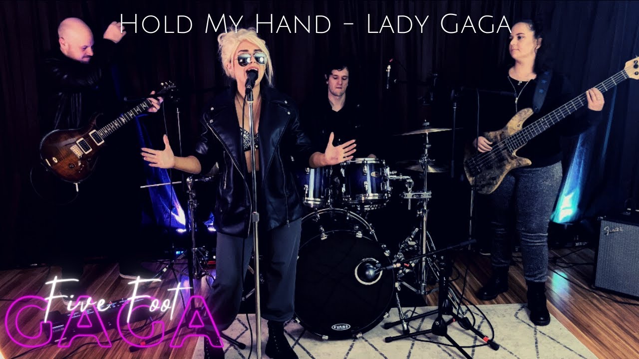'HOLD MY HAND' PERFORMED LIVE BY [FIVE FOOT GAGA]