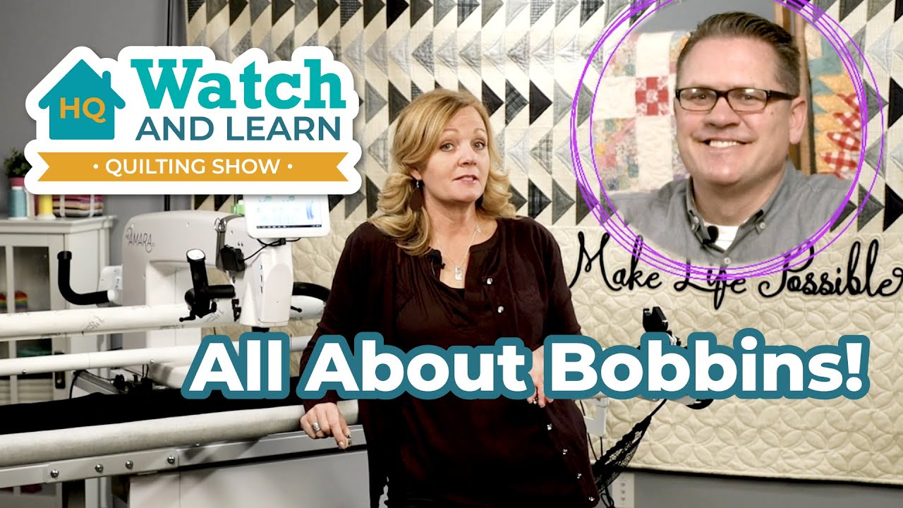All About Bobbins! - Watch and Learn