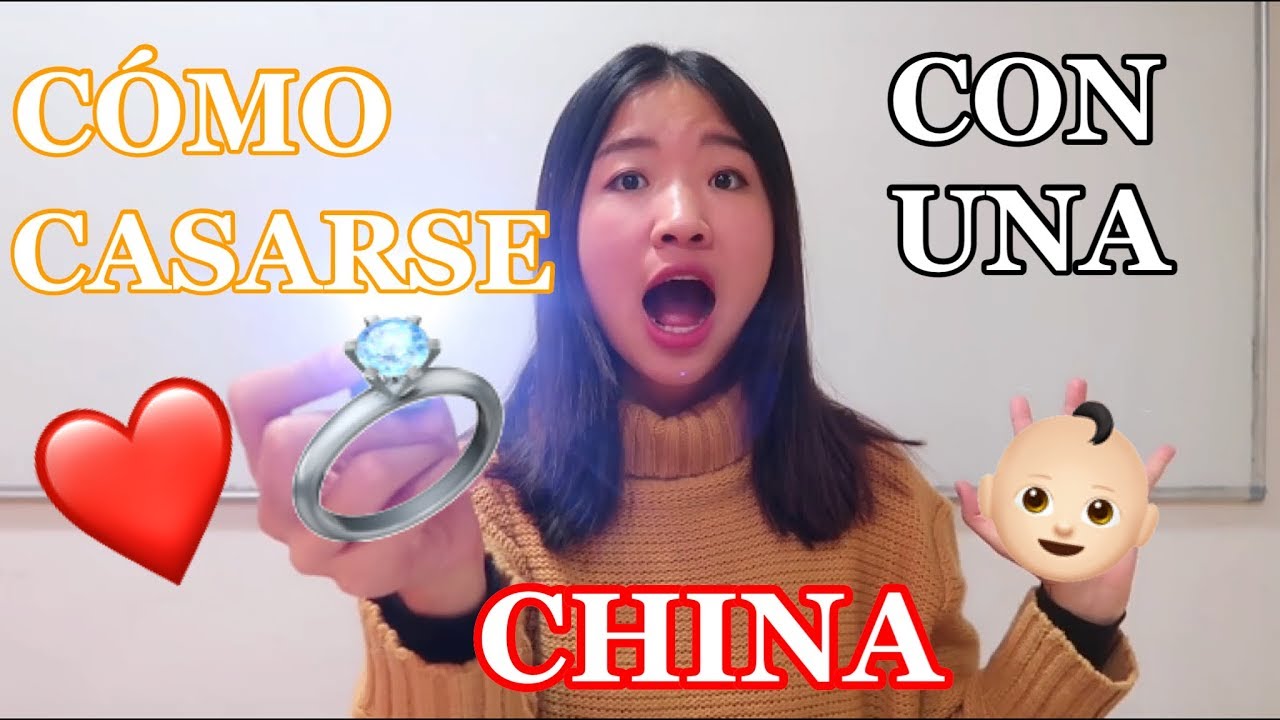¿ Cómo casarse con una CHINA?
