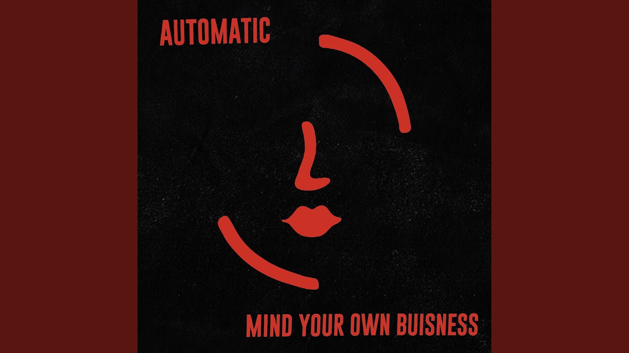 Mind Your Own Business