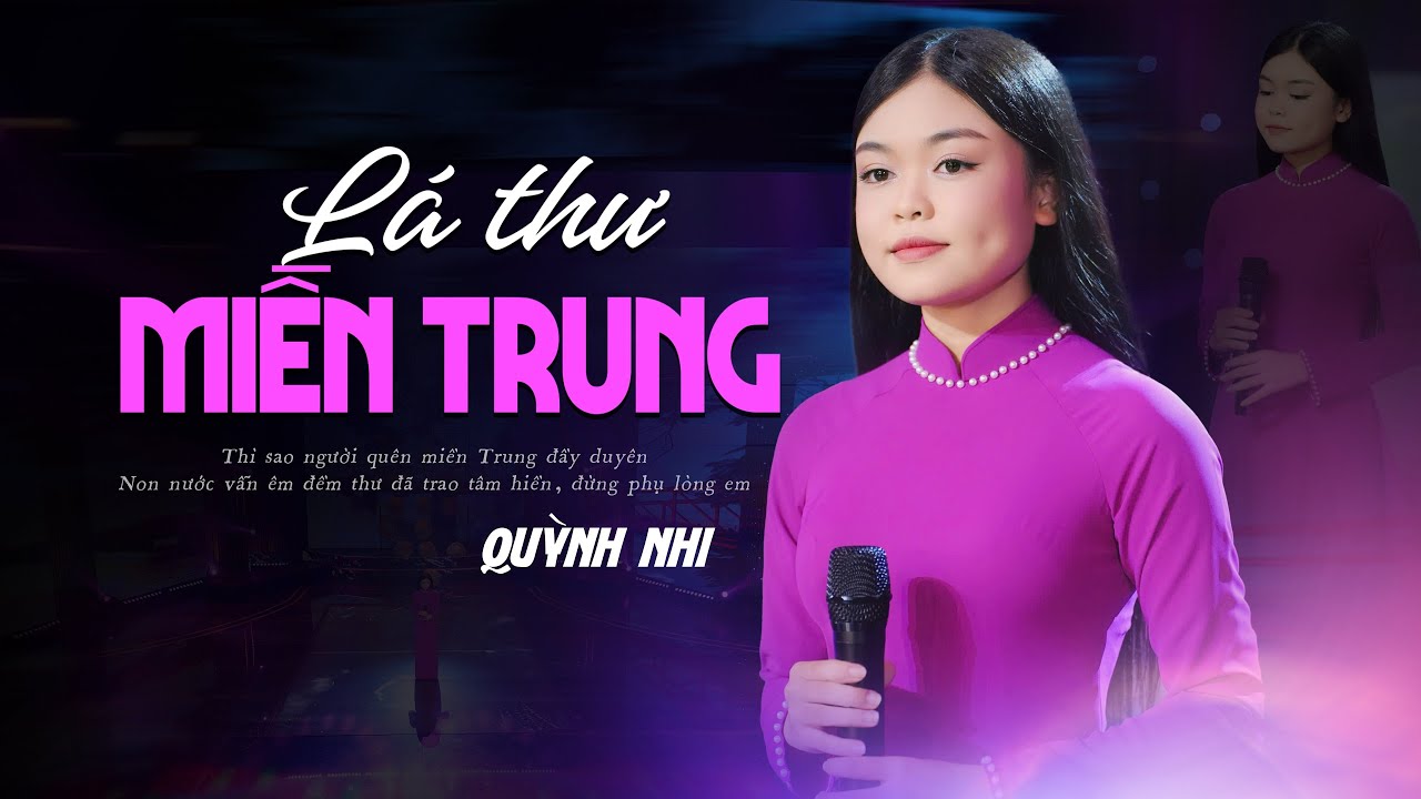 Lá Thư Miền Trung - Quỳnh Nhi | Official Music Video | Ca Khúc Hát Về Miền Trung Mới Nhất