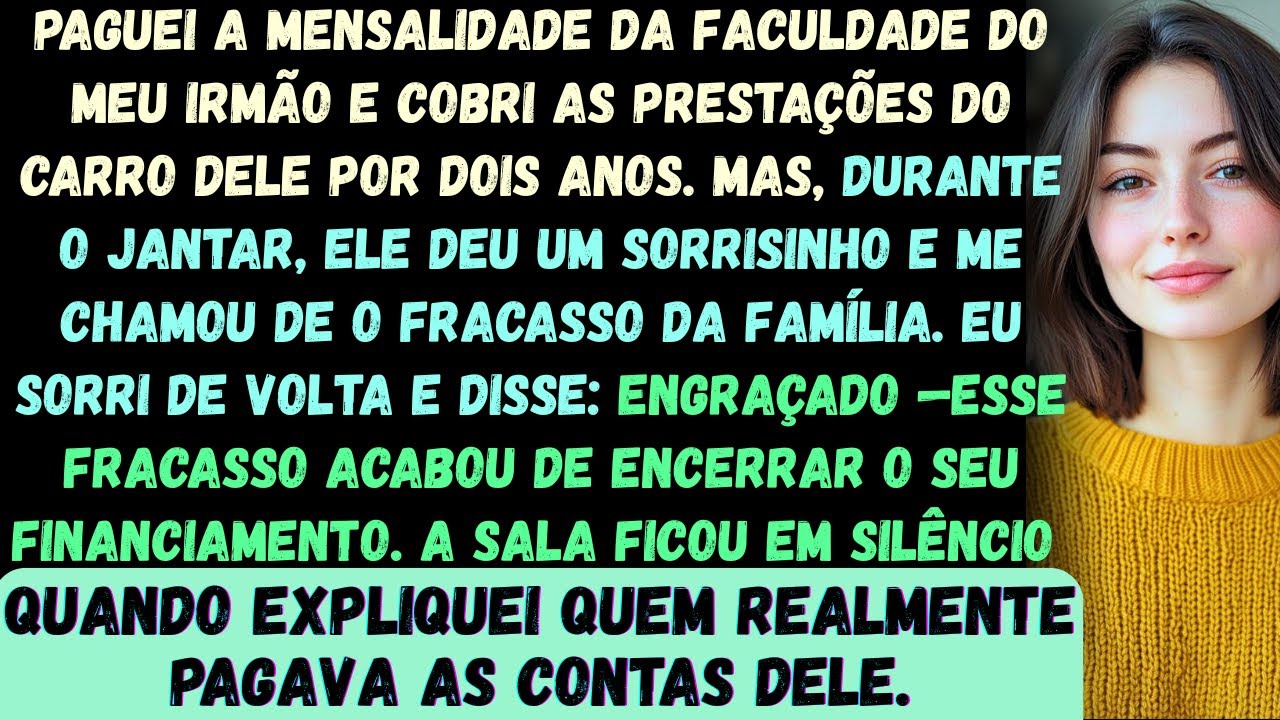 Paguei a mensalidade da faculdade do meu irmão e cobri as prestações do carro dele por dois anos...