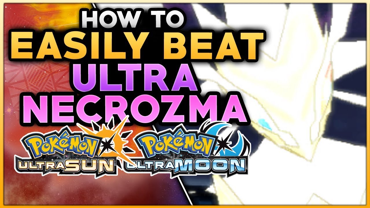 Как легко победить Ультра Некрозму в Pokemon Ultra Sun и Ultra Moon