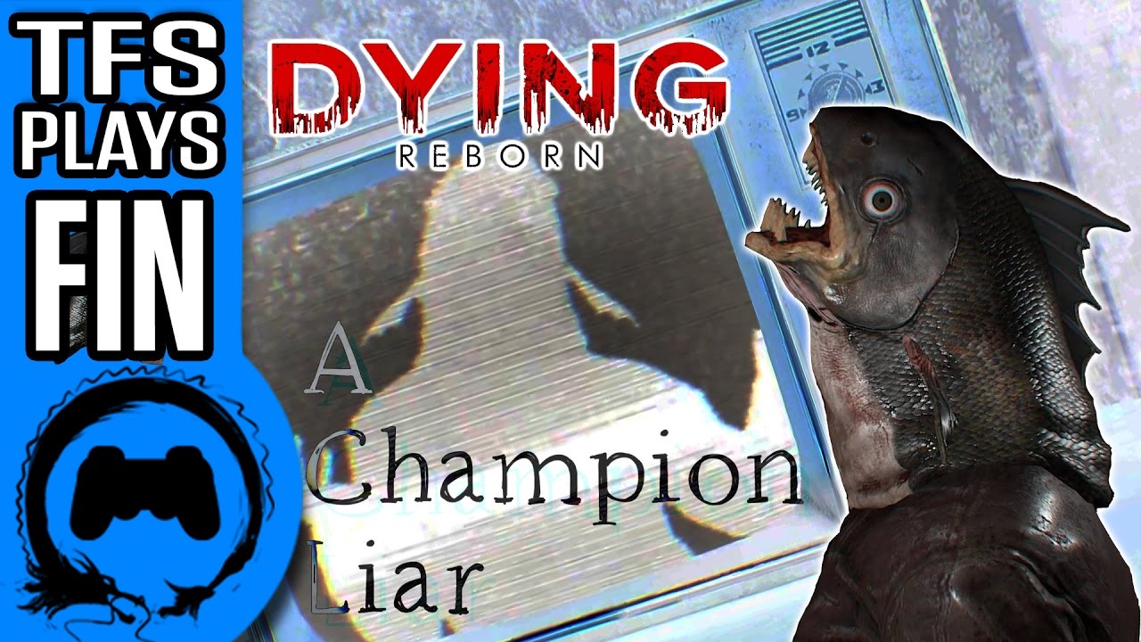 DYING: REBORN | FINALE | TFS Plays