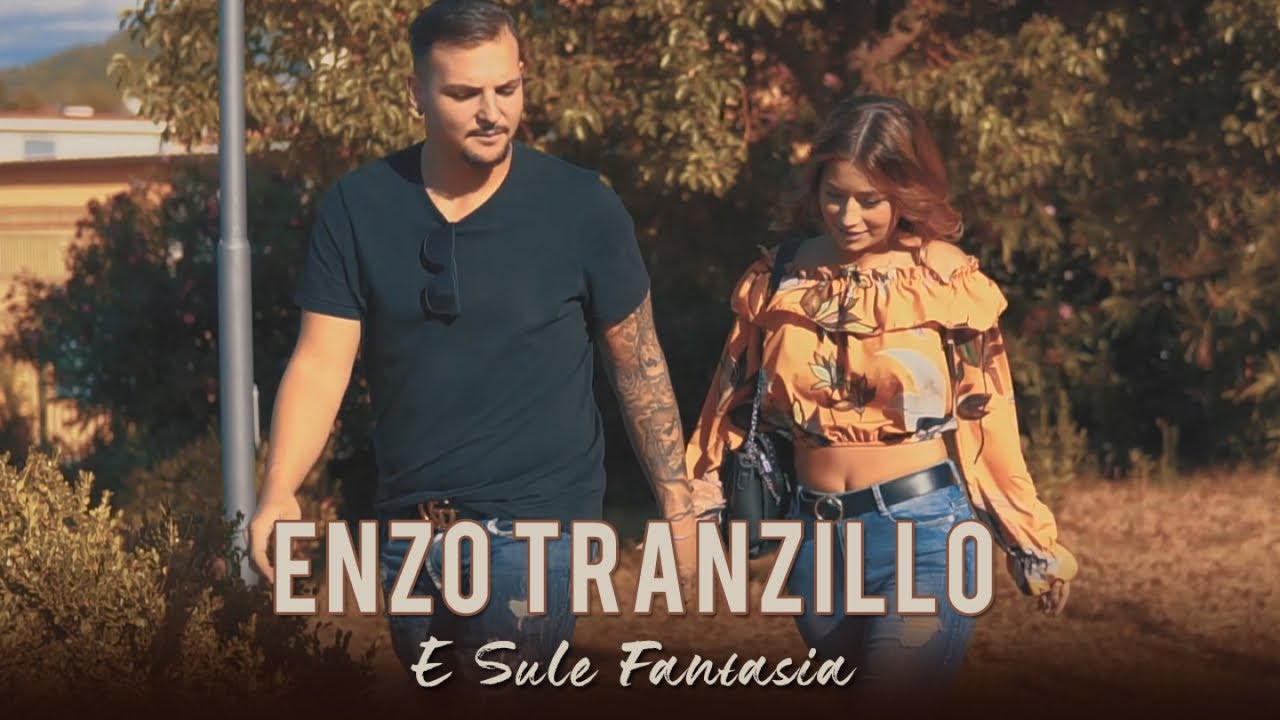 Enzo Tranzillo - E Sule Fantasia (Video Ufficiale 2019)