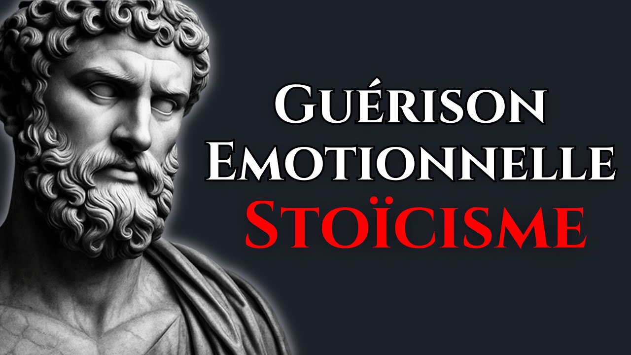 Ce Que Le Stoïcisme Enseigne Sur La Guérison Emotionnelle
