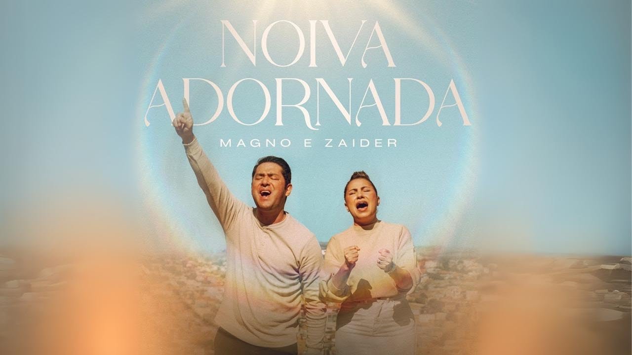 Magno e Zaider - Noiva Adornada | Clipe Oficial