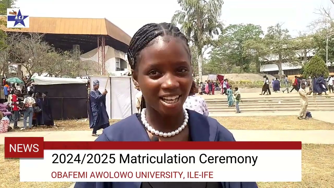 WELCOME TO GREAT IFE! OAU Matriculation 2025