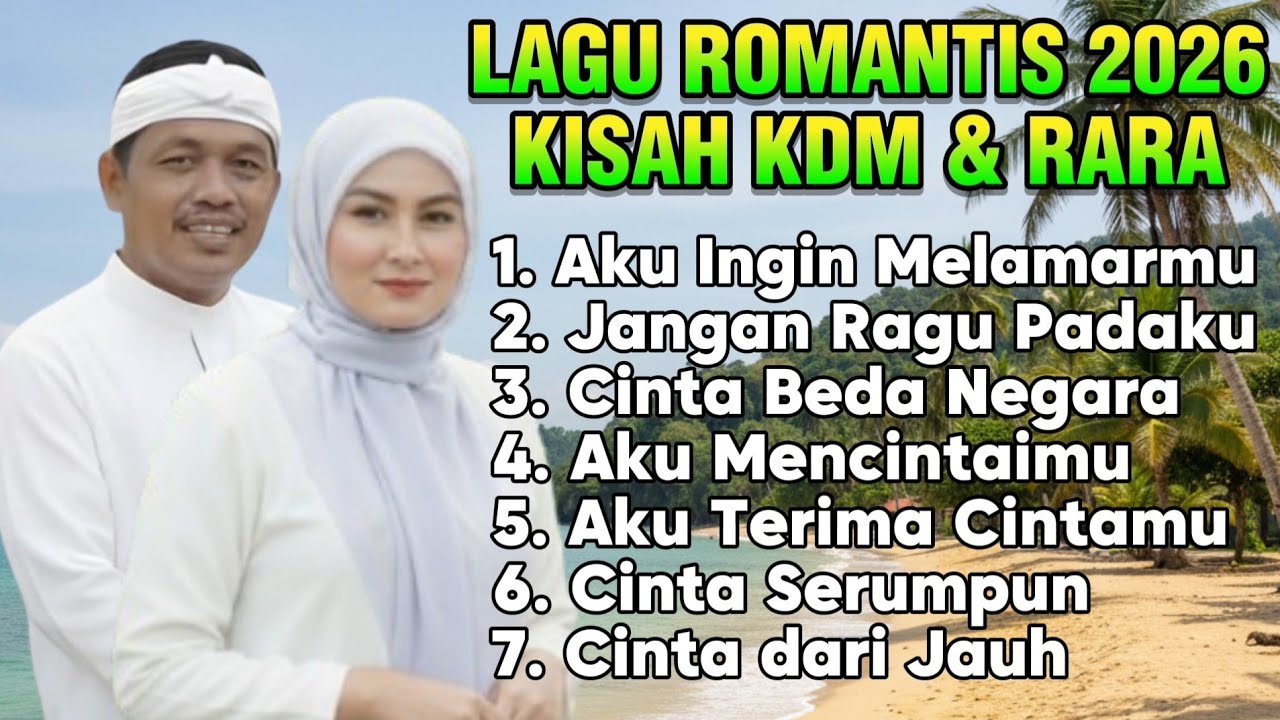 LAGU POP MELAYU ROMANTIS TERBARU 2026 ♥️ LAGU KISAH CINTA KDM (KANG DEDI MULYADI) & RARA MALAYSIA