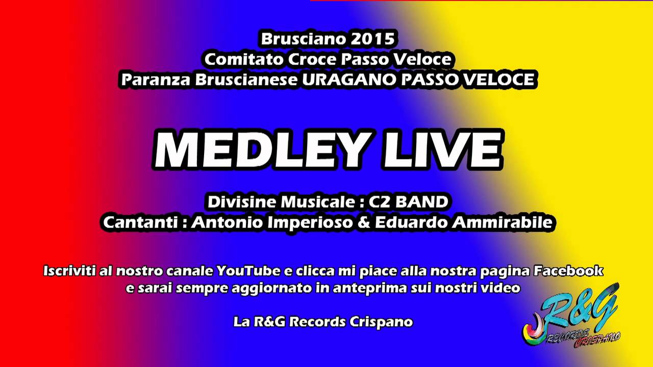 Brusciano 2015 - CD MEDLEY LIVE - Uragano PassoVeloce - R&G Records Crispano