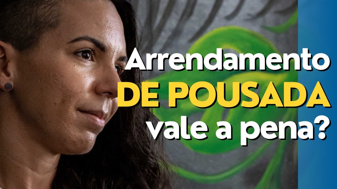 Arrendar uma pousada como arrendatário, vale a pena?