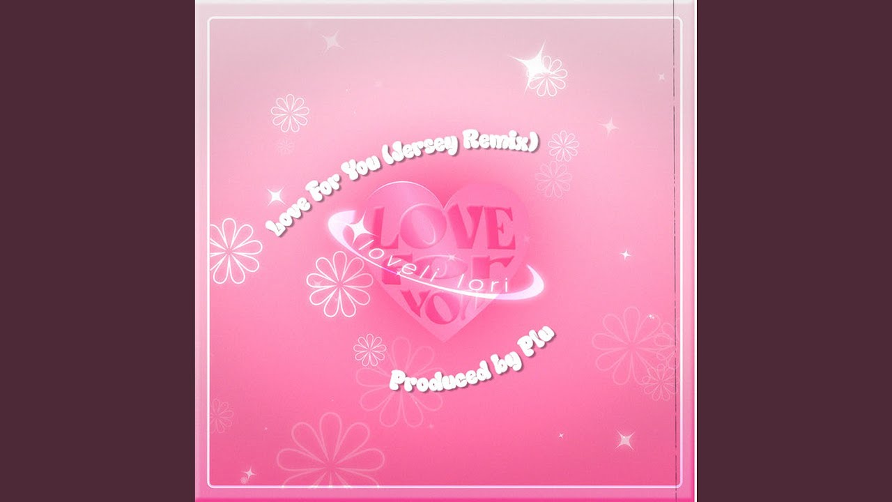 Love for you (Jersey Remix)