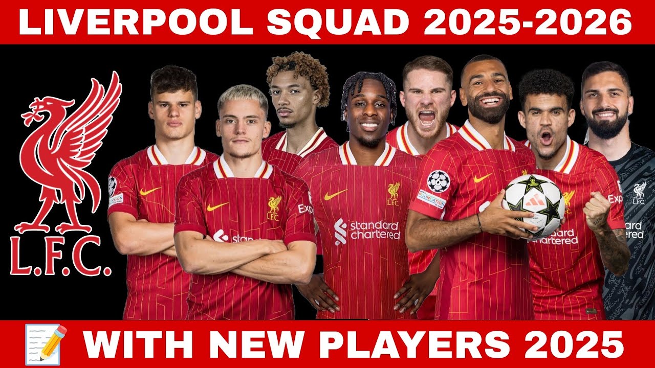 LIVERPOOL SQUAD 2025-2026 | LIVERPOOL PLAYER TRANSFER 2025 | LIVERPOOL NEW PLAYERS 2025
