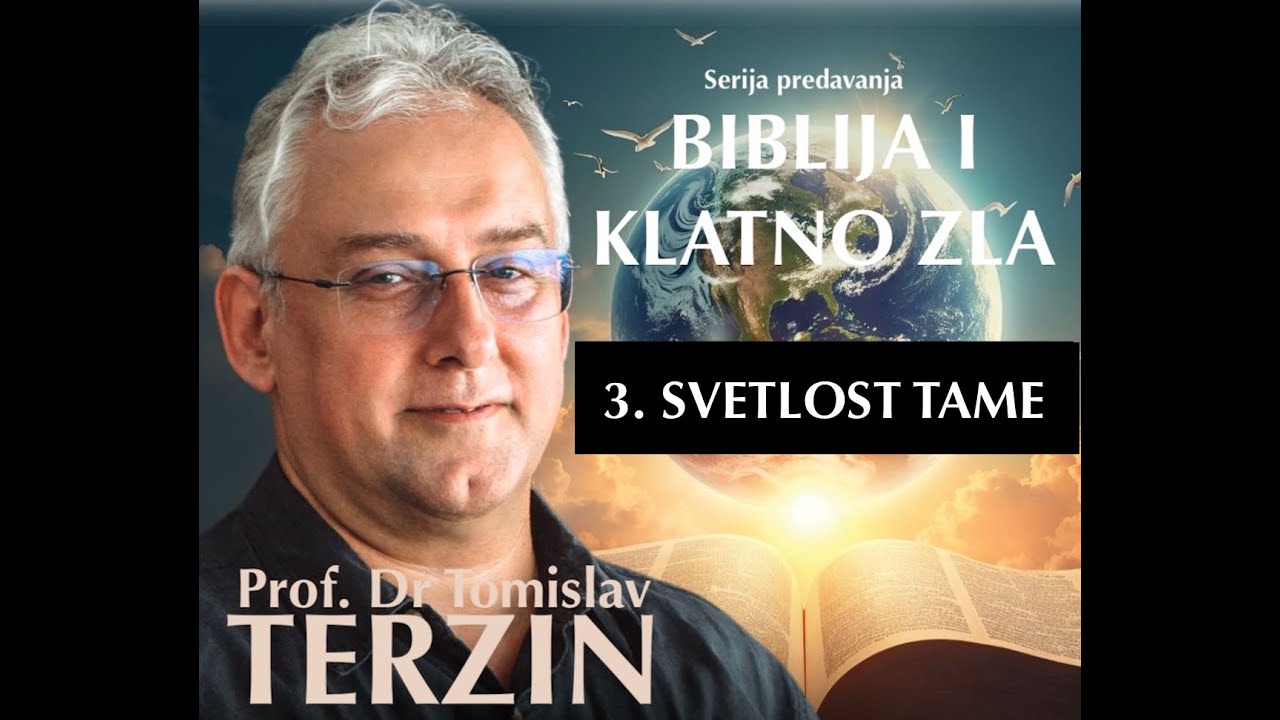 3. Svetlost tame - Prof. dr Tomislav Terzin
