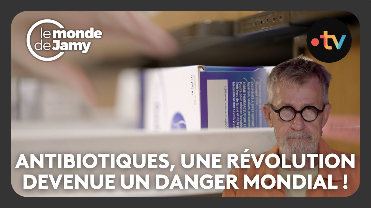 Antibiorésistance : quand les antibiotiques ne fonctionnent plus - Le monde de Jamy