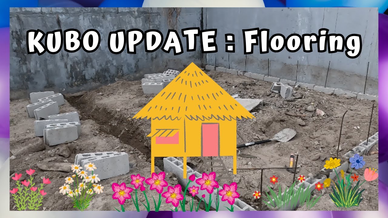 KUBO UPDATE : FLOORING.  RETIRED IN THE PHILIPPINES