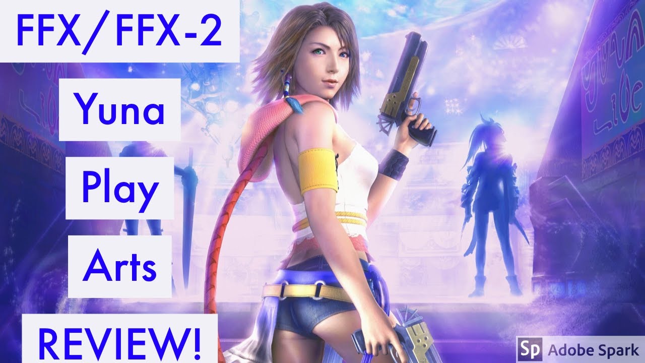 Final Fantasy X-2 YUNA Play Arts Vol. 1 No. 001 Review/Showing!